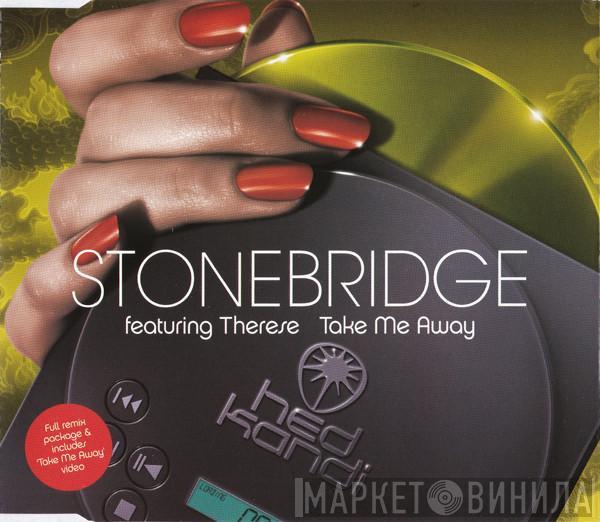 Featuring StoneBridge  Therese  - Take Me Away