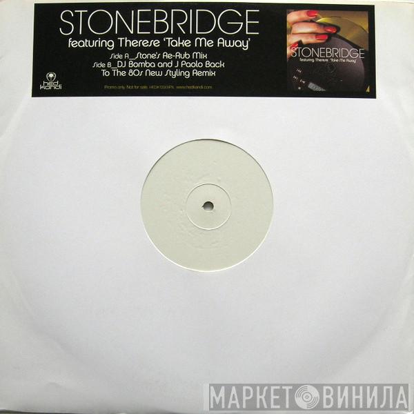 Featuring StoneBridge  Therese  - Take Me Away