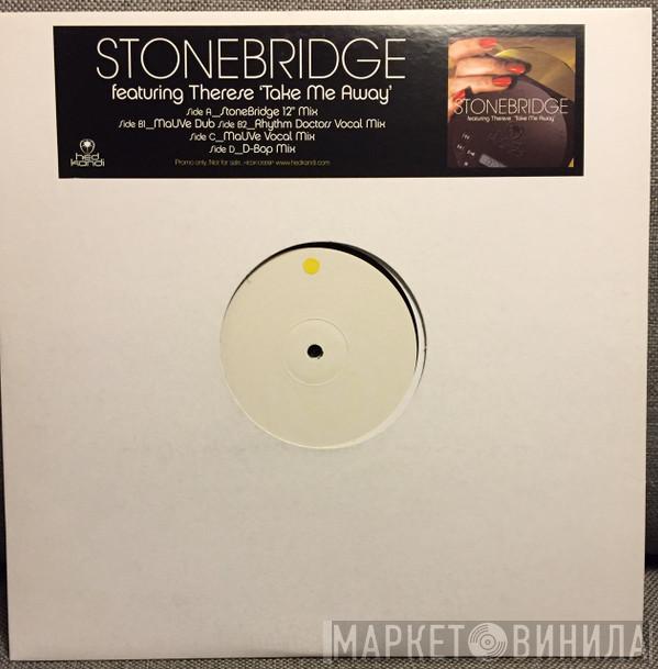 Featuring StoneBridge  Therese  - Take Me Away