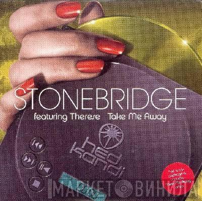 Featuring StoneBridge  Therese  - Take Me Away