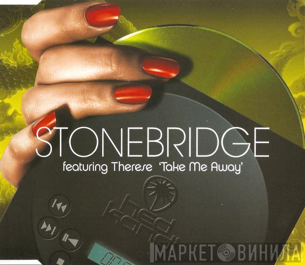 Featuring StoneBridge  Therese  - Take Me Away
