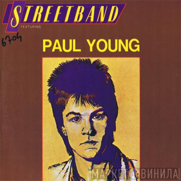 Featuring Streetband  Paul Young  - Streetband Featuring Paul Young