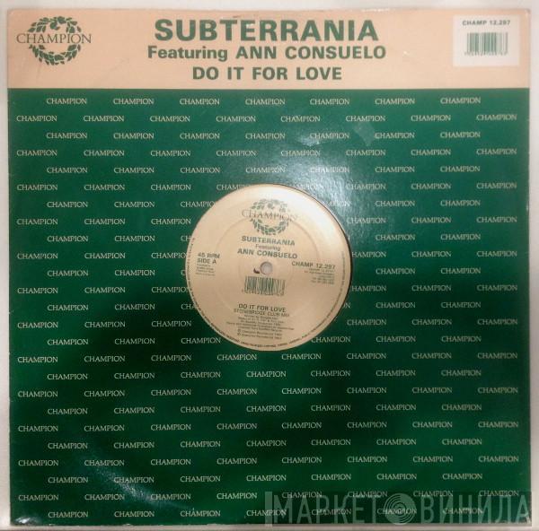 Featuring Subterrania  Ann Consuelo  - Do It For Love