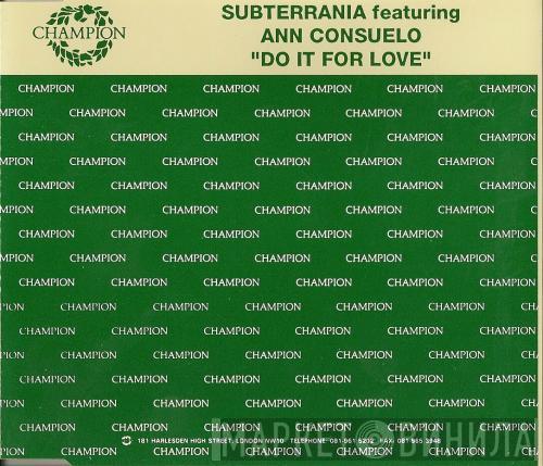 Featuring Subterrania  Ann Consuelo  - Do It For Love