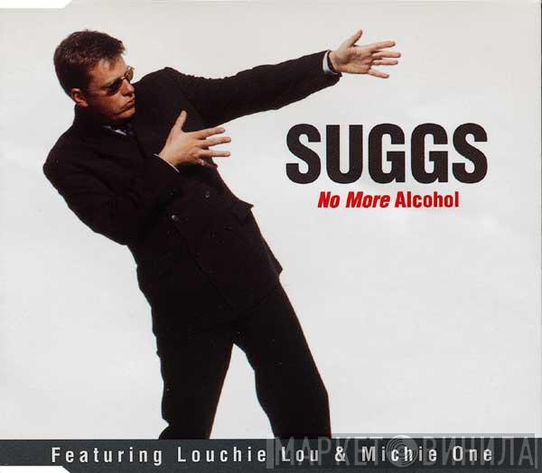 Featuring Suggs  Louchie Lou & Michie One  - No More Alcohol