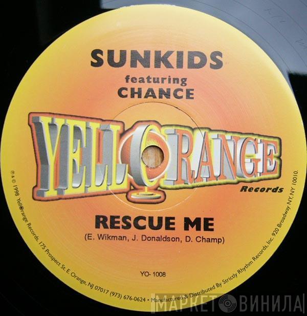 Featuring Sunkids  Chance  - Rescue Me