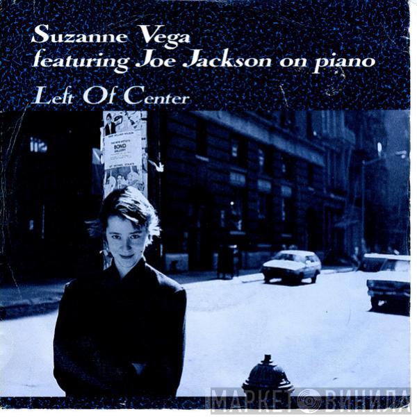 Featuring Suzanne Vega  Joe Jackson  - Left Of Center