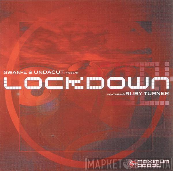 Featuring Swan-E & Undacut  Ruby Turner  - Lockdown