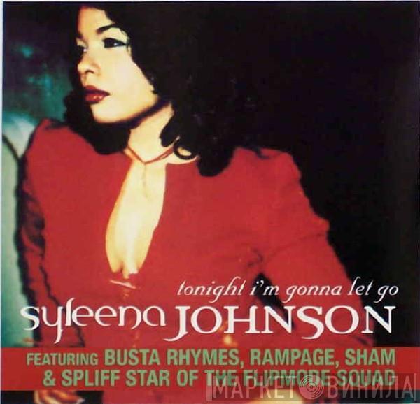 Featuring Syleena Johnson , Busta Rhymes , Rampage  , Baby Sham  Spliff Star  - Tonight I'm Gonna Let Go