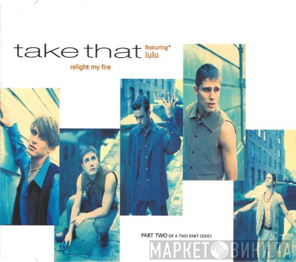 Featuring Take That  Lulu  - Relight My Fire