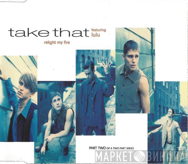 Featuring Take That  Lulu  - Relight My Fire