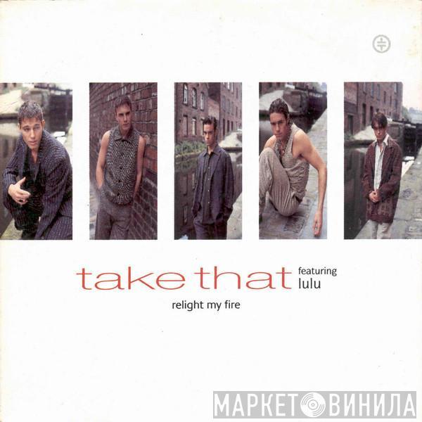 Featuring Take That  Lulu  - Relight My Fire