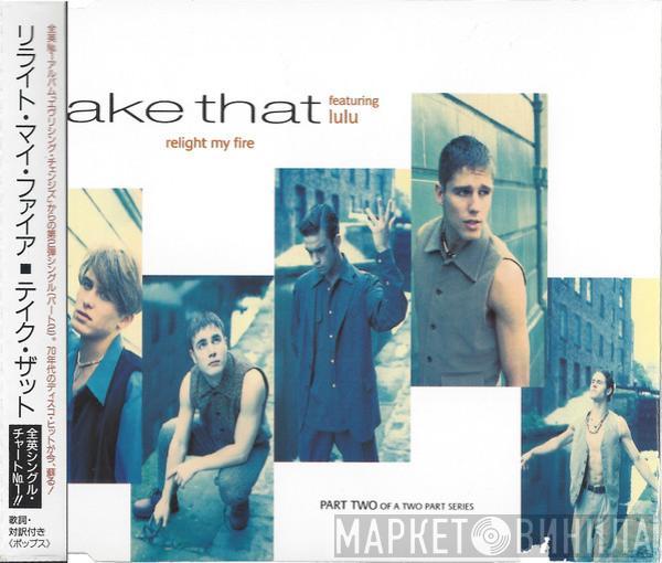 Featuring Take That  Lulu  - Relight My Fire