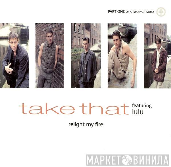 Featuring Take That  Lulu  - Relight My Fire