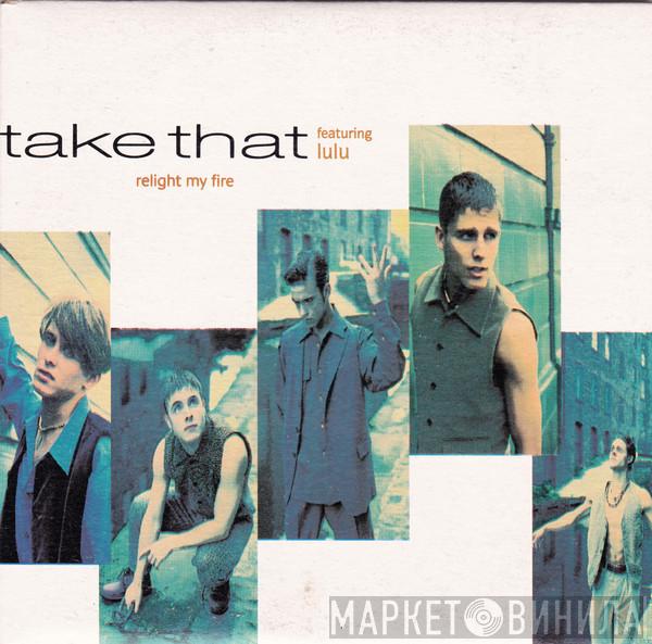 Featuring Take That  Lulu  - Relight My Fire