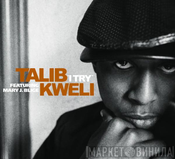 Featuring Talib Kweli  Mary J. Blige  - I Try