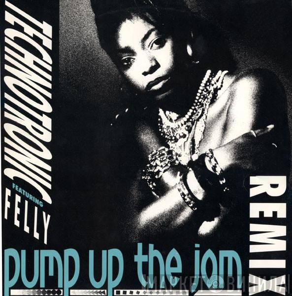 Featuring Technotronic  Felly  - Pump Up The Jam (Remix)