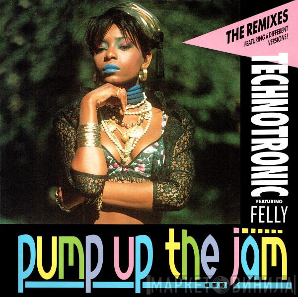 Featuring Technotronic  Felly  - Pump Up The Jam (The Remixes)