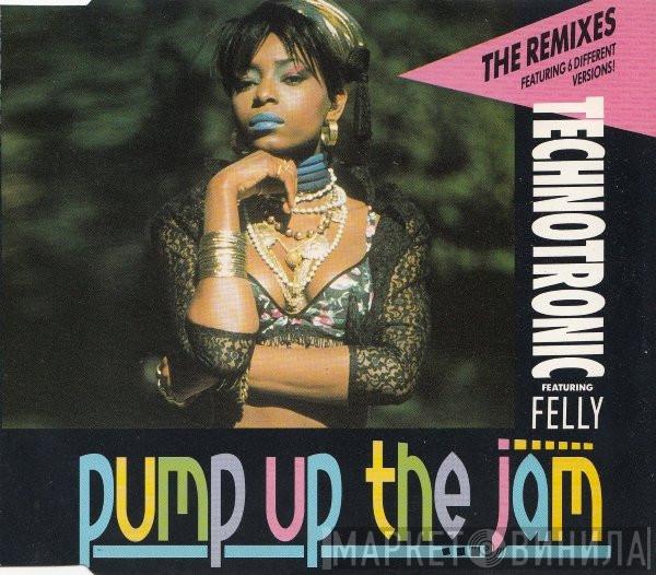 Featuring Technotronic  Felly  - Pump Up The Jam (The Remixes)