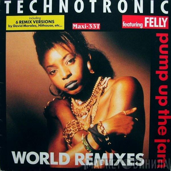 Featuring Technotronic  Felly  - Pump Up The Jam (World Remixes)