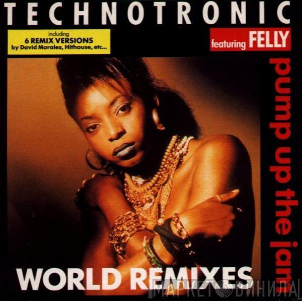 Featuring Technotronic  Felly  - Pump Up The Jam (World Remixes)