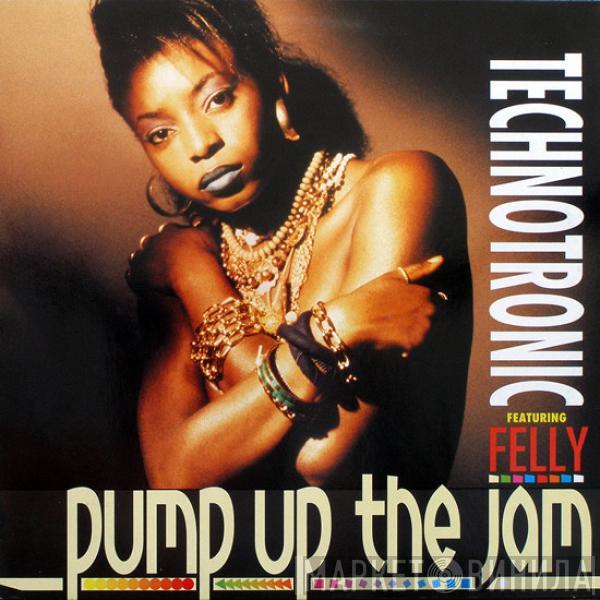 Featuring Technotronic  Felly  - Pump Up The Jam