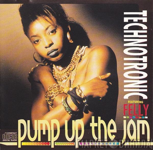 Featuring Technotronic  Felly  - Pump Up The Jam