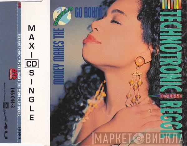 Featuring Technotronic  Reggie  - Money Makes The World Go Round