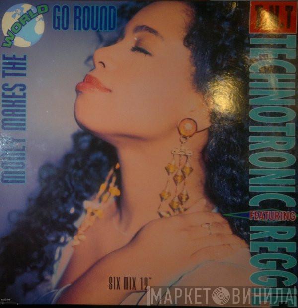 Featuring Technotronic  Reggie  - Money Makes The World Go Round