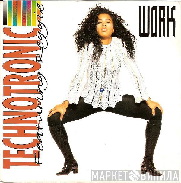 Featuring Technotronic  Reggie  - Work