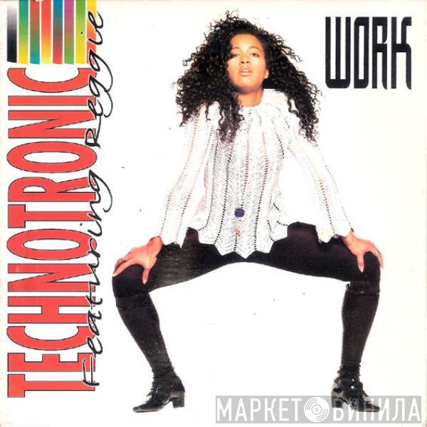 Featuring Technotronic  Reggie  - Work