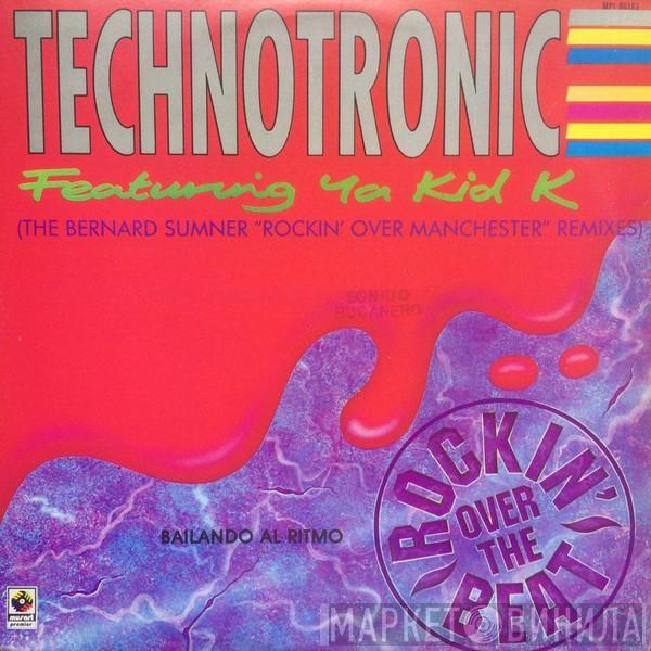 Featuring Technotronic  Ya Kid K  - Rockin' Over The Beat (The Bernard Sumner "Rockin' Over Manchester" Remixes)