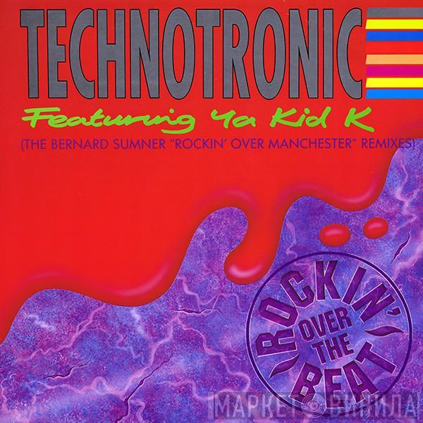 Featuring Technotronic  Ya Kid K  - Rockin' Over The Beat (The Bernard Sumner "Rockin' Over Manchester" Remixes)