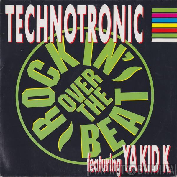 Featuring Technotronic  Ya Kid K  - Rockin' Over The Beat