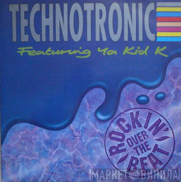 Featuring Technotronic  Ya Kid K  - Rockin' Over The Beat