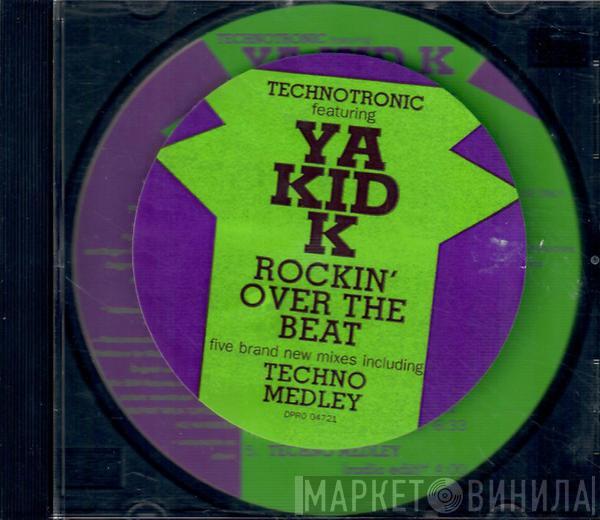 Featuring Technotronic  Ya Kid K  - Rockin' Over The Beat