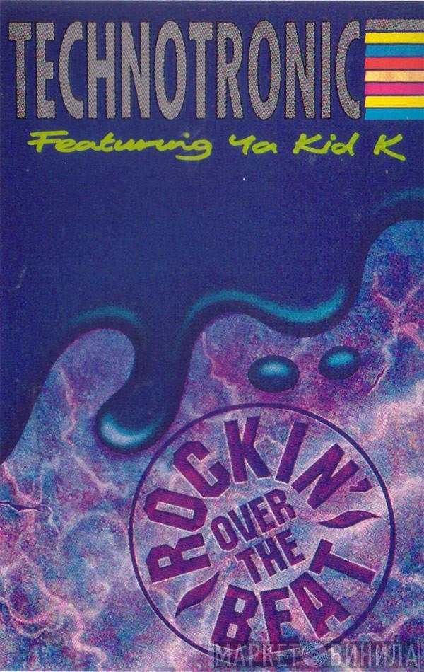 Featuring Technotronic  Ya Kid K  - Rockin' Over The Beat