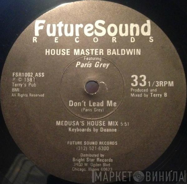 Featuring Terry Baldwin  Paris Grey  - Don't Lead Me