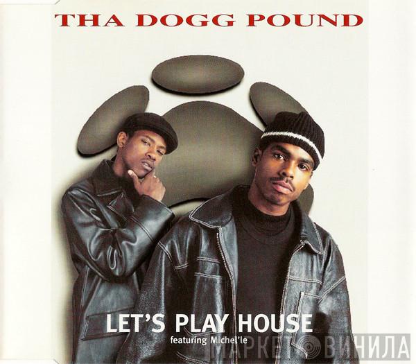 Featuring Tha Dogg Pound  Michel'Le  - Let's Play House