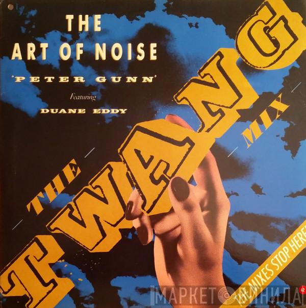 Featuring The Art Of Noise  Duane Eddy  - Peter Gunn (The Twang Mix)