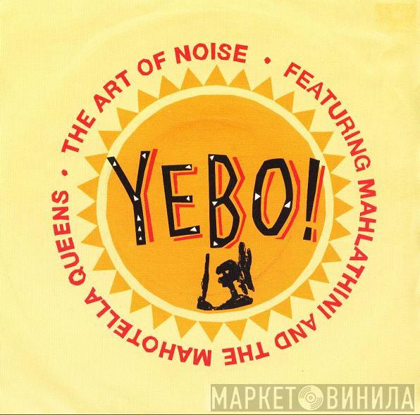 Featuring The Art Of Noise  Mahlathini And The Mahotella Queens  - Yebo!