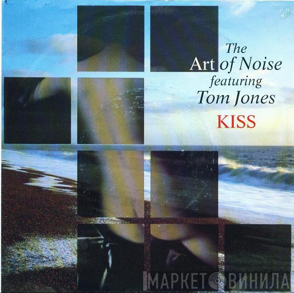 Featuring The Art Of Noise  Tom Jones  - Kiss