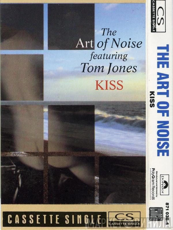 Featuring The Art Of Noise  Tom Jones  - Kiss