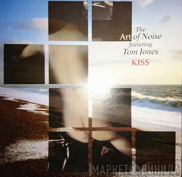 Featuring The Art Of Noise  Tom Jones  - Kiss