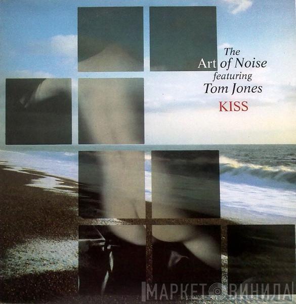 Featuring The Art Of Noise  Tom Jones  - Kiss