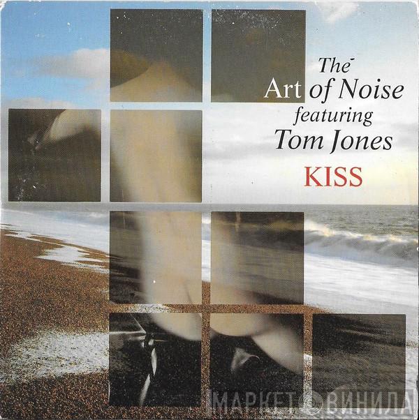 Featuring The Art Of Noise  Tom Jones  - Kiss