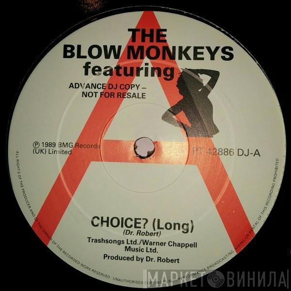 Featuring The Blow Monkeys  Sylvia Tella  - Choice?