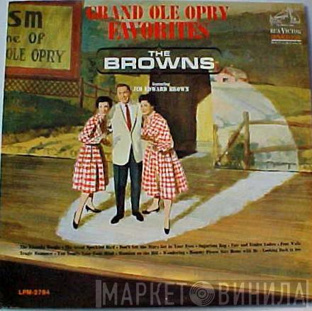 Featuring The Browns   Jim Ed Brown  - Grand Ole Opry Favorites