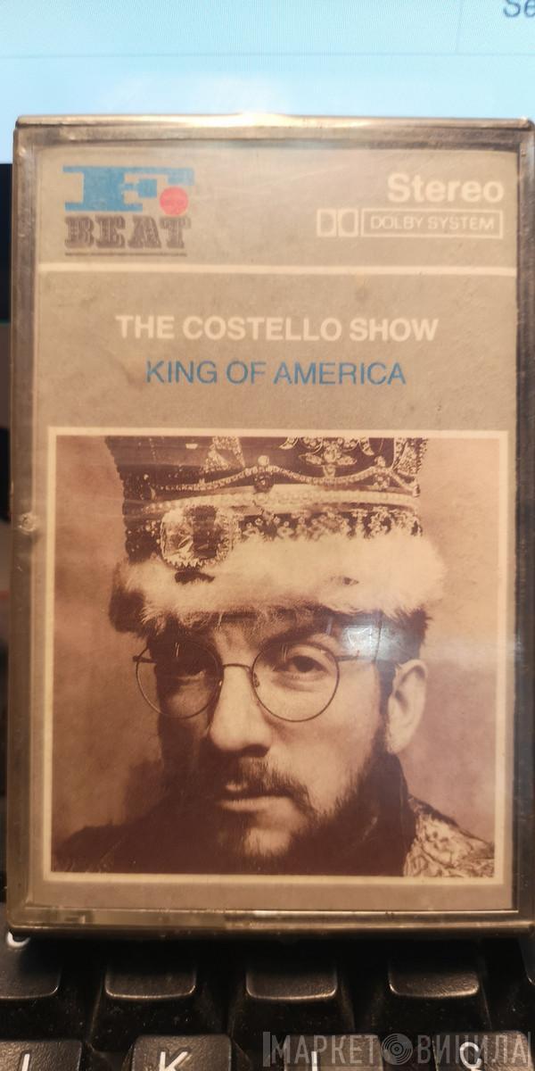 Featuring The Costello Show And The Attractions  The Confederates  - King Of America