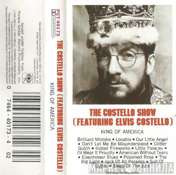 Featuring The Costello Show  Elvis Costello  - King Of America
